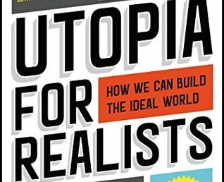 Utopia for Realists